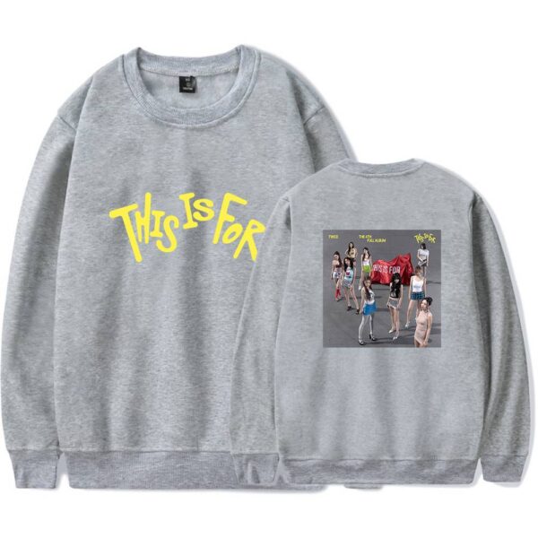 Twice This Is For Sweatshirt #4 - Image 4