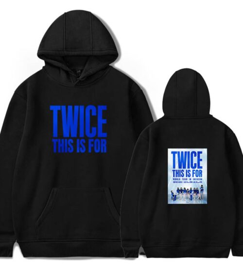 Twice This Is For Hoodie #1