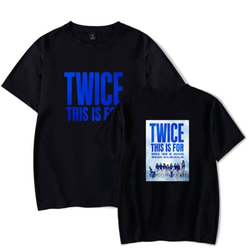 Twice This Is For T-Shirt #1