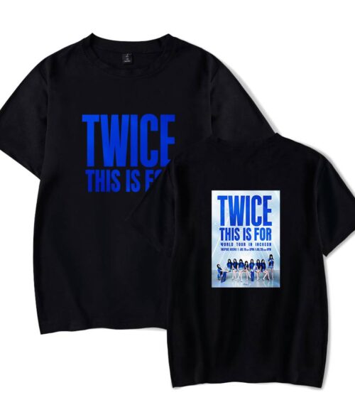 Twice This Is For T-Shirt #1