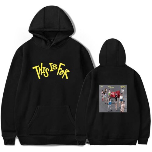 Twice This Is For Hoodie #4