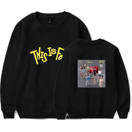 Twice This Is For Sweatshirt #4