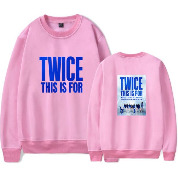 Twice This Is For Sweatshirt #1 - Image 5