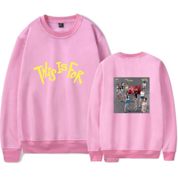 Twice This Is For Sweatshirt #4 - Image 5