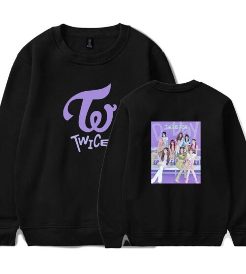 Twice This Is For Sweatshirt #3