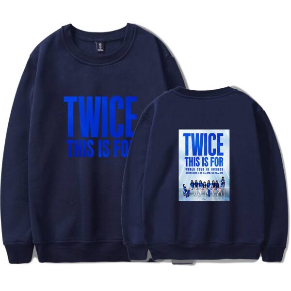 Twice This Is For Sweatshirt #1 - Image 4