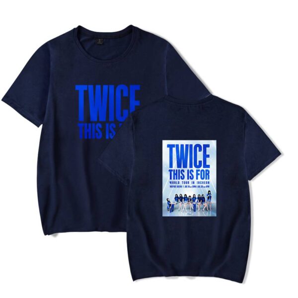 Twice This Is For T-Shirt #1