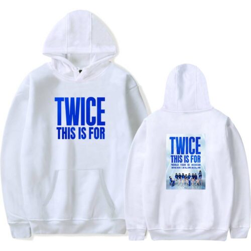 Twice This Is For Hoodie #1