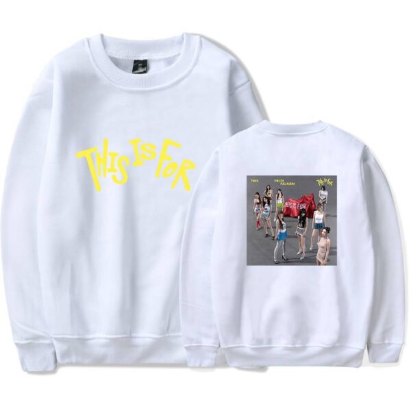 Twice This Is For Sweatshirt #4 - Image 3