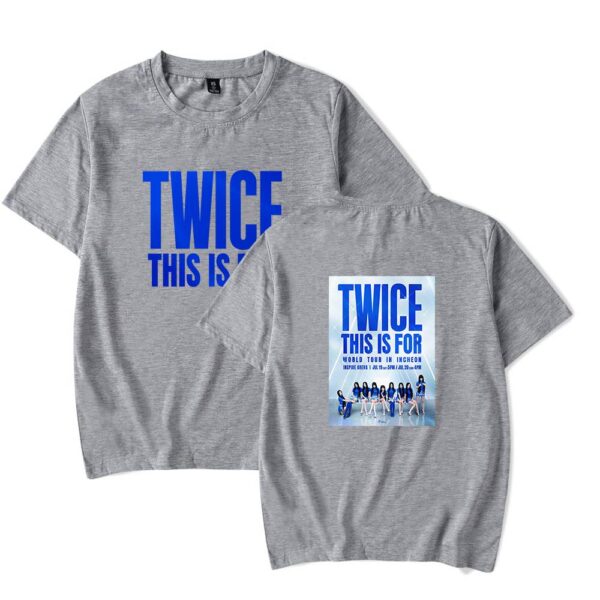 Twice This Is For T-Shirt #1 - Image 4