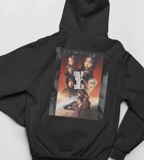 Itzy Girls will be Girls Hoodie #4