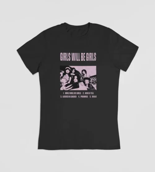 Itzy Girls will be Girls T-Shirt #3