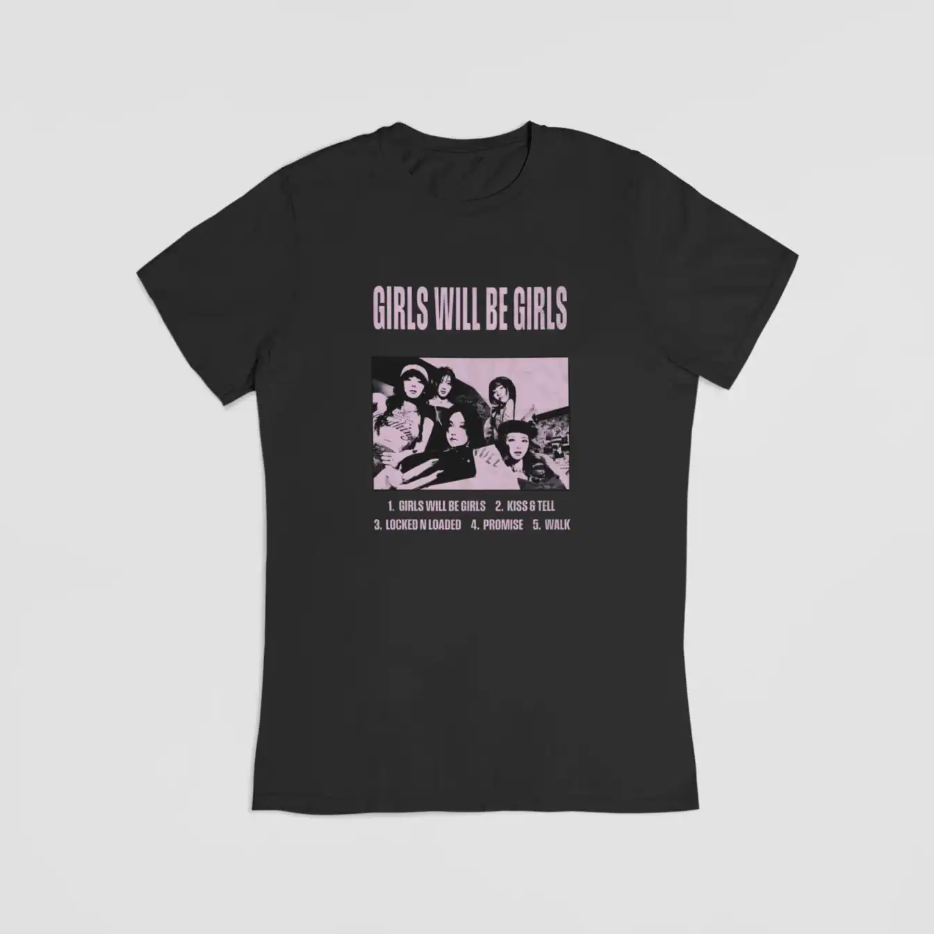 Black Girls Will Be Girls band T-shirt with pink text and a photo of a girl group, casual streetwear style, perfect for K-pop fans.