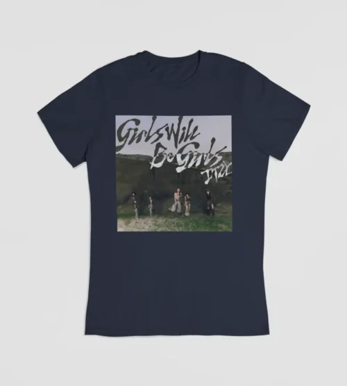 Itzy Girls will be Girls T-Shirt #6