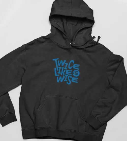 Twice This is for Hoodie #9