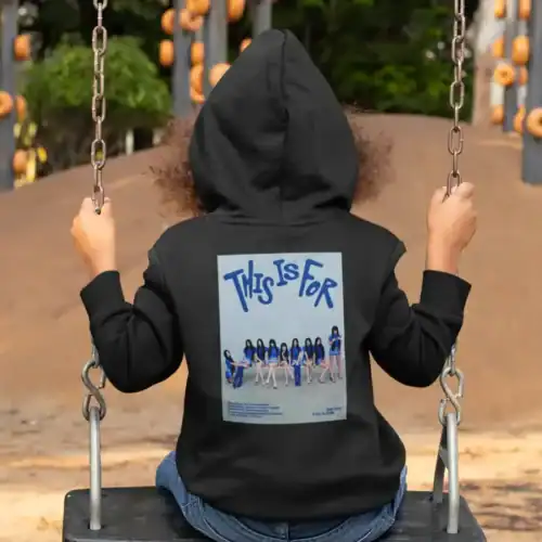 Twice This is for Hoodie #6