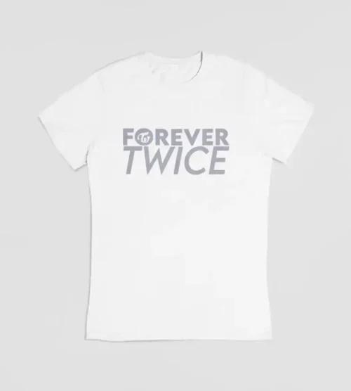 Forever Twice T-Shirt #10