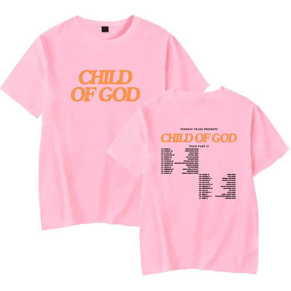 Child of God pink T-shirt with bold orange text and tour dates on the back.
