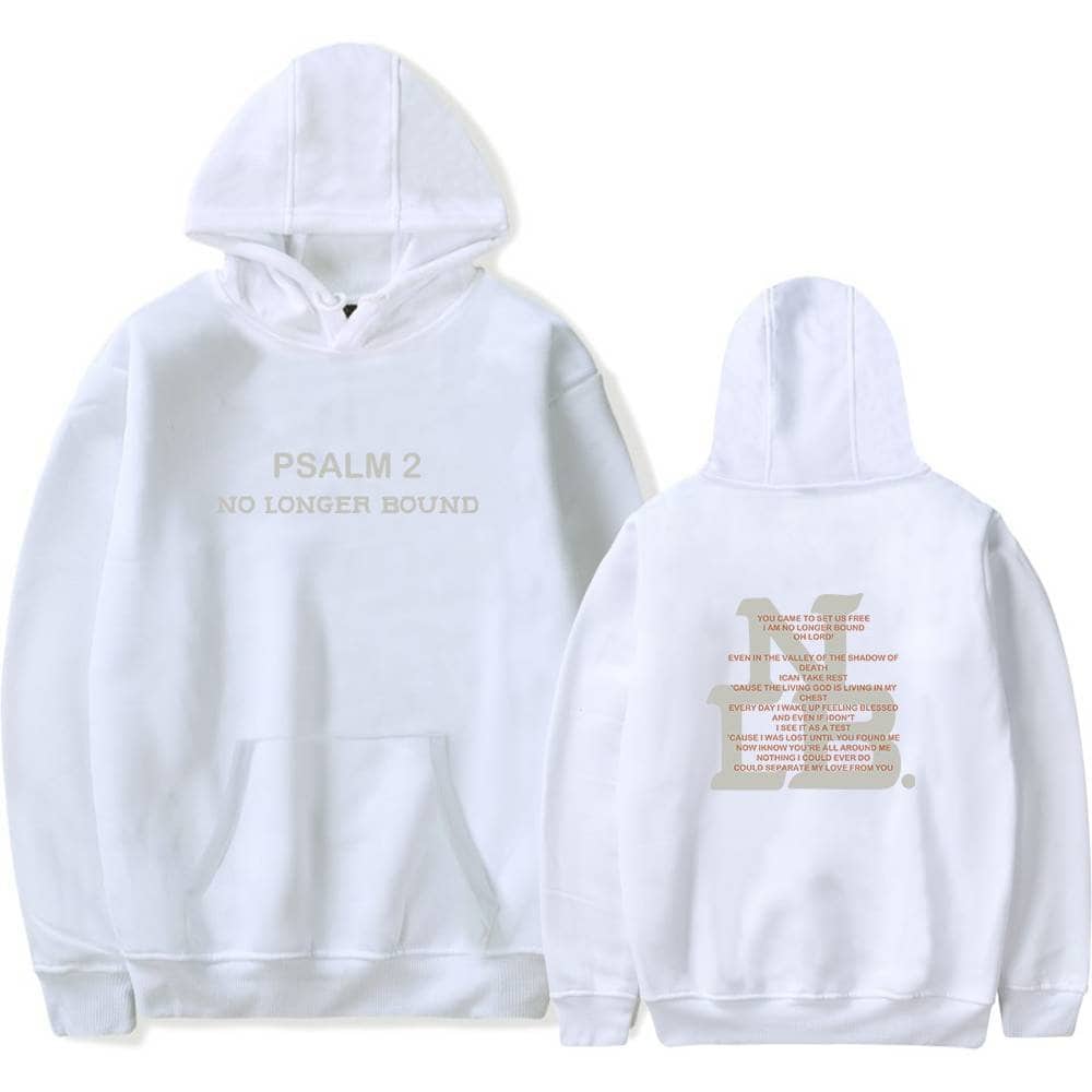 White hoodie with Psalm 2 No Longer Bound quote, front and back print, casual kpop merch style, soft fabric, trendy design.