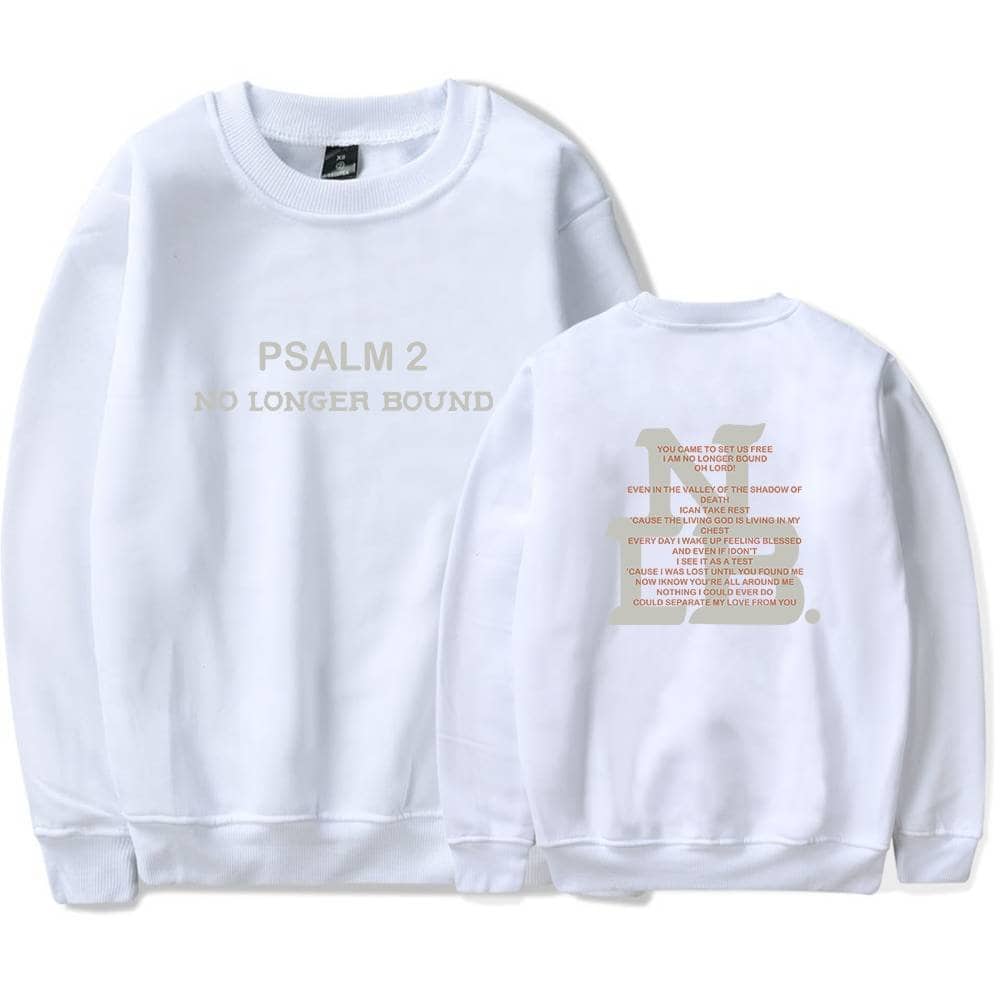Psalm 2 no longer bound sweatshirt graphic tee.