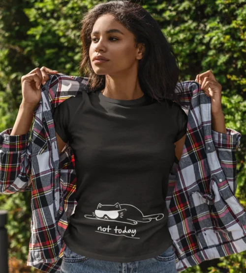 Not Today T-Shirt #28