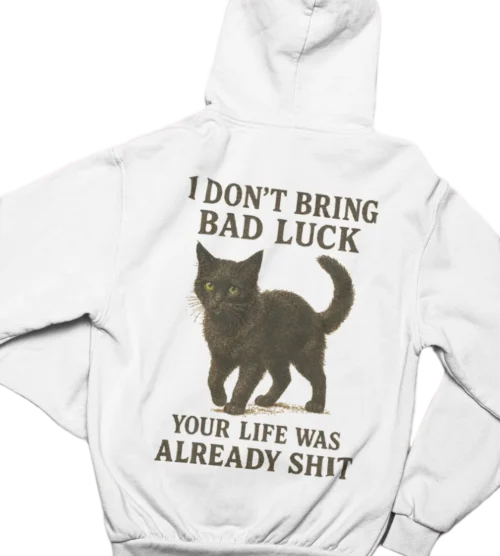 Void Cat Hoodie “Truest words ever spoken..” #34