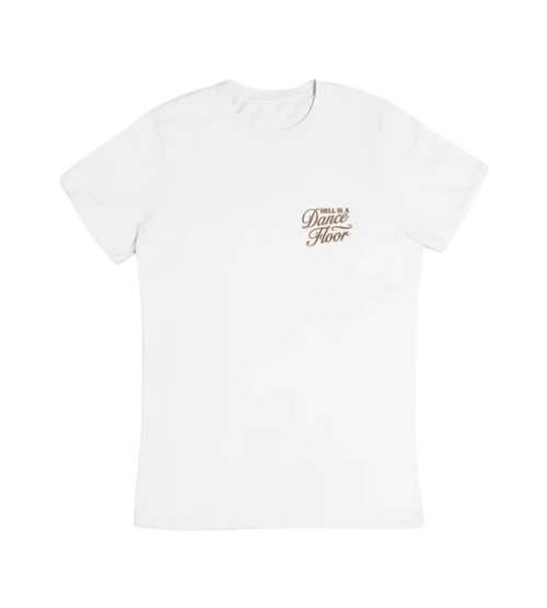 Hell is a Dance Floor T-Shirt