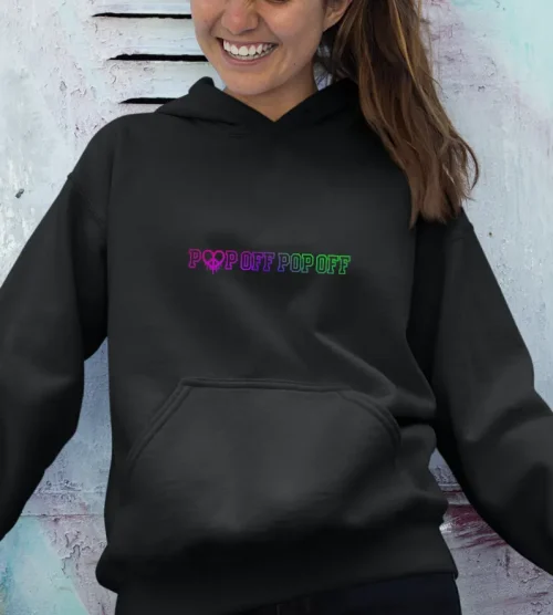 Kiiikiii Pop Off Pop Off Hoodie