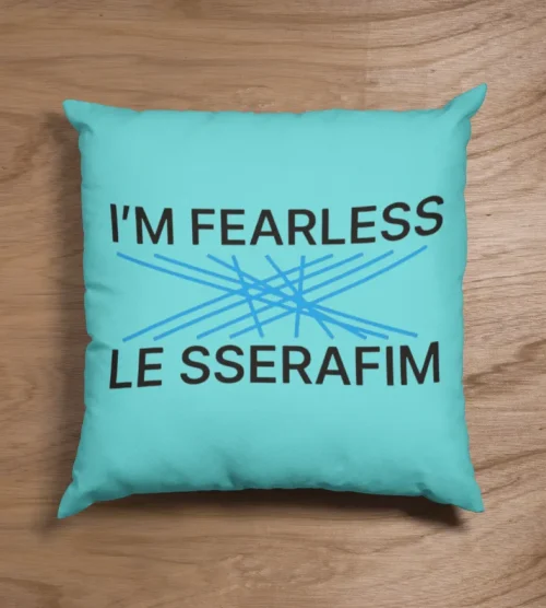 LE SSERAFIM I'm Fearless Pillow Case